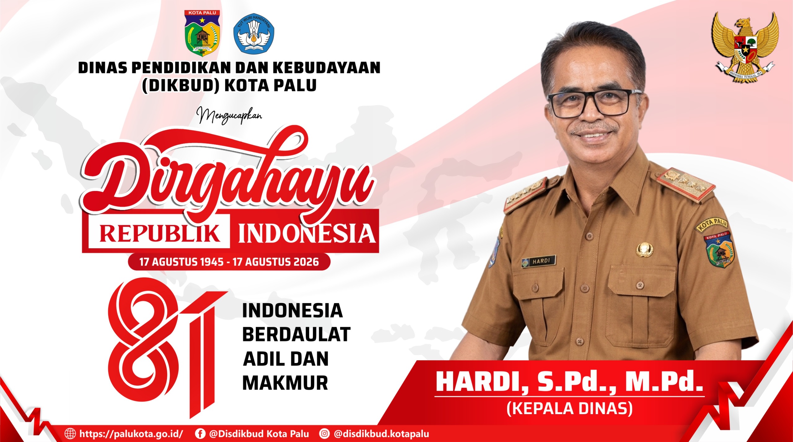 DINAS PENDIDIKAN DAN KEBUDAYAAN KOTA PALU MENGUCAPKAN DIRGAHAYU RI KE 81 TAHUN 2026