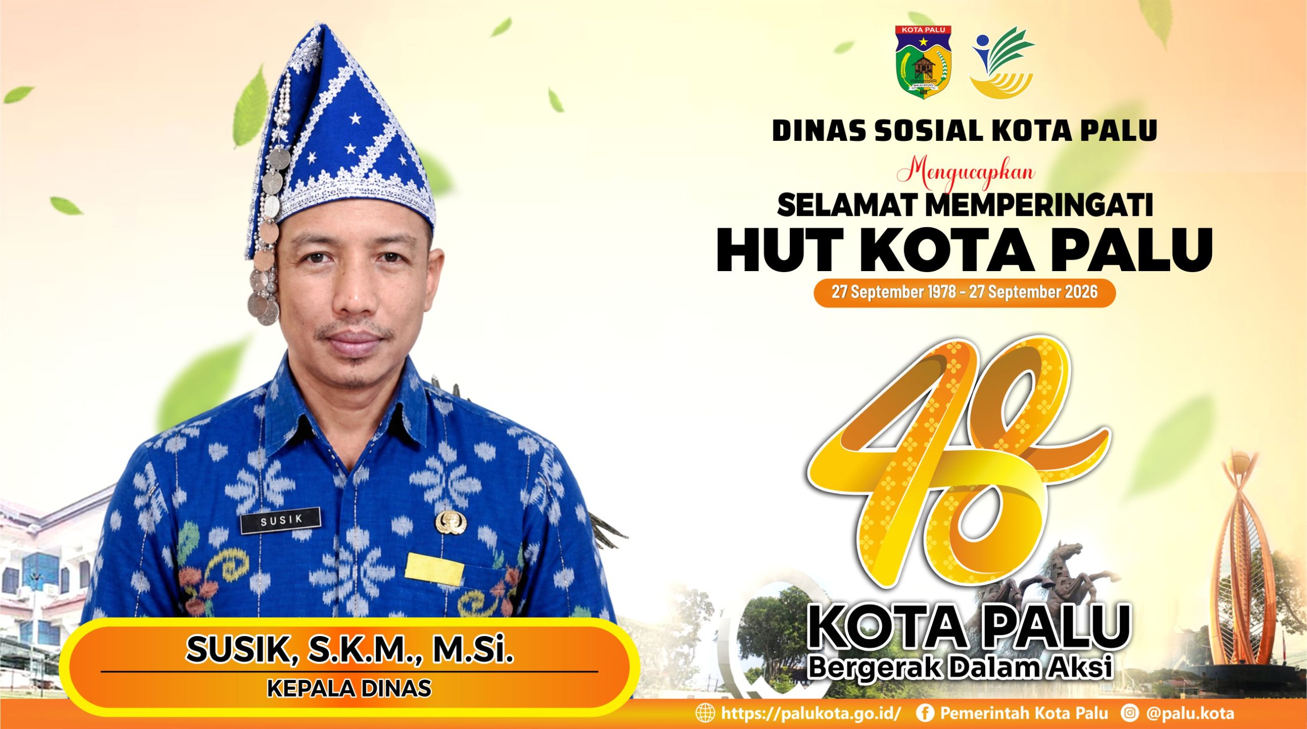 DINAS SOSIAL KOTA PALU MENGUCAPKAN SELAMAT HUT KOTA PALU KE 48 TAHUN 2026.