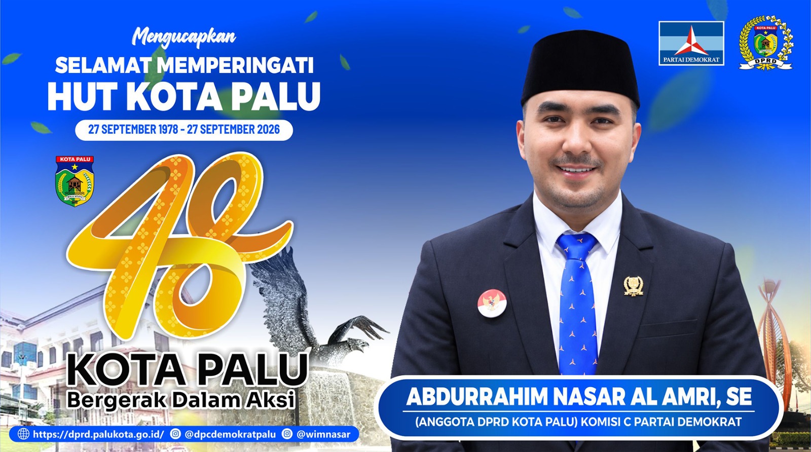 ANGGOTA DPRD KOTA PALU DAPIL PALU BARAT DARI PARTAI DEMOKRAT MENGUCAPKAN SELAMAT HUT KOTA PALU KE 48 TAHUN 2026.