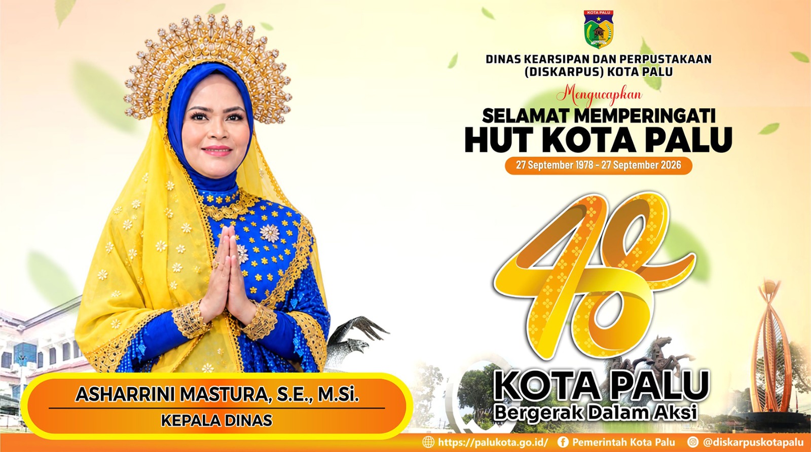 DISKARPUS KOTA PALU MENGUCAPKAN SELAMAT HUT KOTA PALU KE 48 TAHUN 2026.